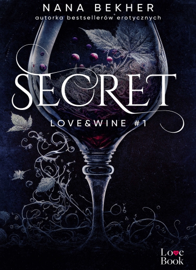 Secret. Love&Wine. Tom 1