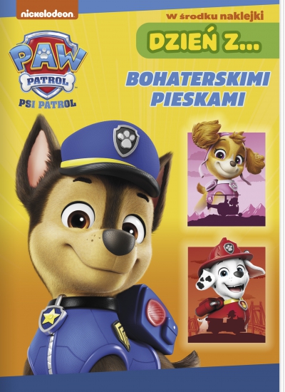 Dzień z… Bohaterskimi pieskami. Psi Patrol
