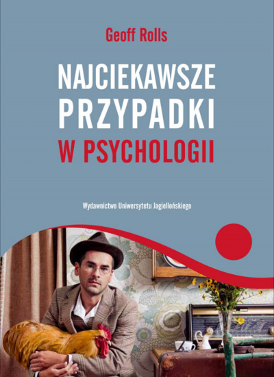 Najciekawsze przypadki w psychologii
