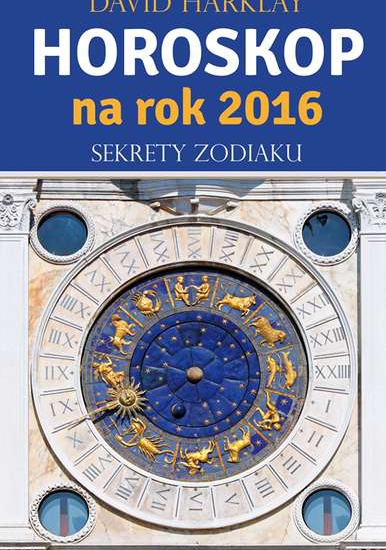 Horoskop na rok 2016 sekrety zodiaku