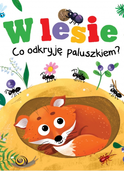 W lesie. Co odkryję paluszkiem?