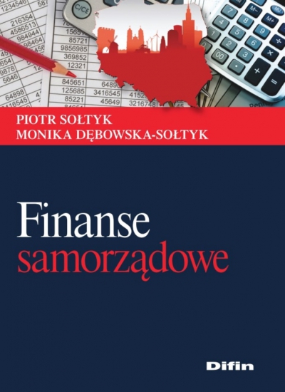 Finanse samorządowe. Teoria i praktyka wyd. 2