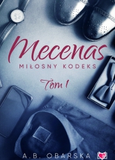 Mecenas. Miłosny kodeks. Tom 1