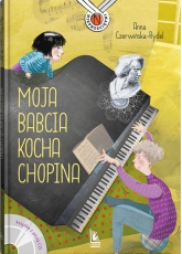 Moja babcia kocha Chopina. Nieprzeciętni wyd. 2